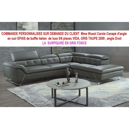 COMMANDE PERSONNALISEE SUR DEMANDE DU CLIENT Wuest Carole Canapé d'angle en cuir EPAIS de buffle italien de luxe 5/6 places VIDA